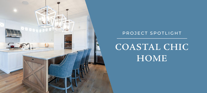 Project Spotlight: Coastal Chic Home
