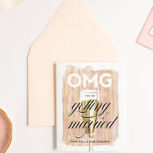 OMG YOU'RE GETTING MARRIED CARD
