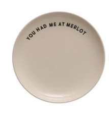 YOU HAD ME AT MERLOT PLATE