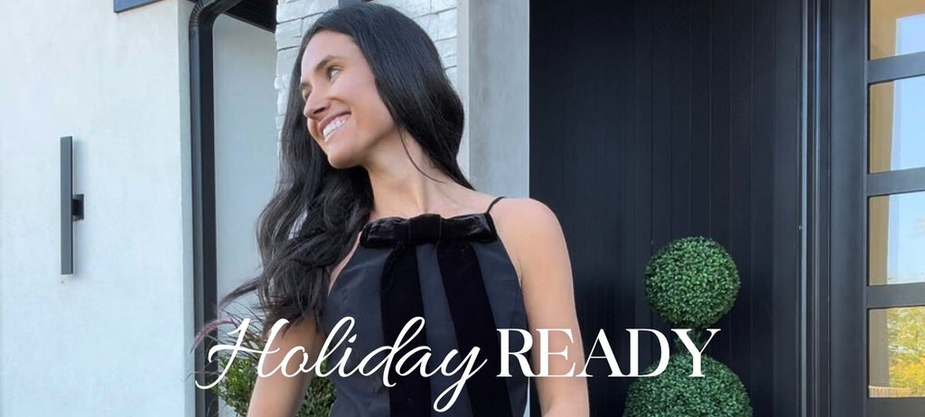 HOLIDAY READY OUTFITS