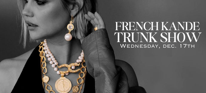 french kande holiday trunk show