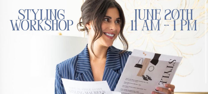 STYLING WORKSHOP WITH CAROLINE VONIER