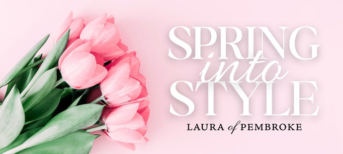 SPRING INTO STYLE