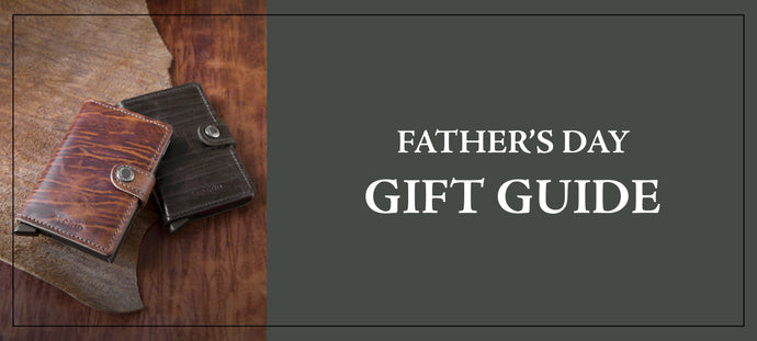 FATHER'S DAY GIFT GUIDE 2021