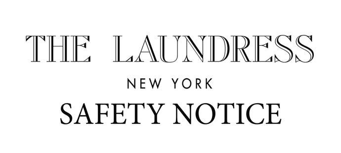 THE LAUNDRESS NEW YORK SAFETY NOTICE