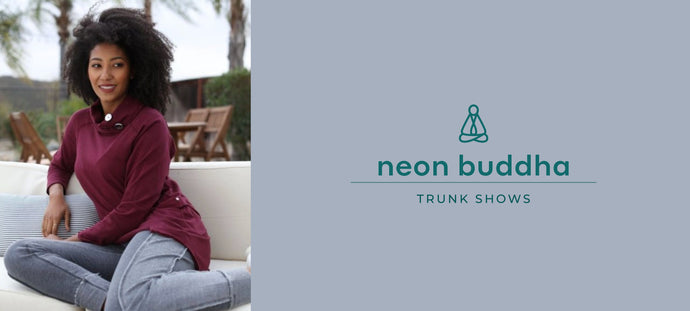 Neon Buddha Fall Trunk Shows