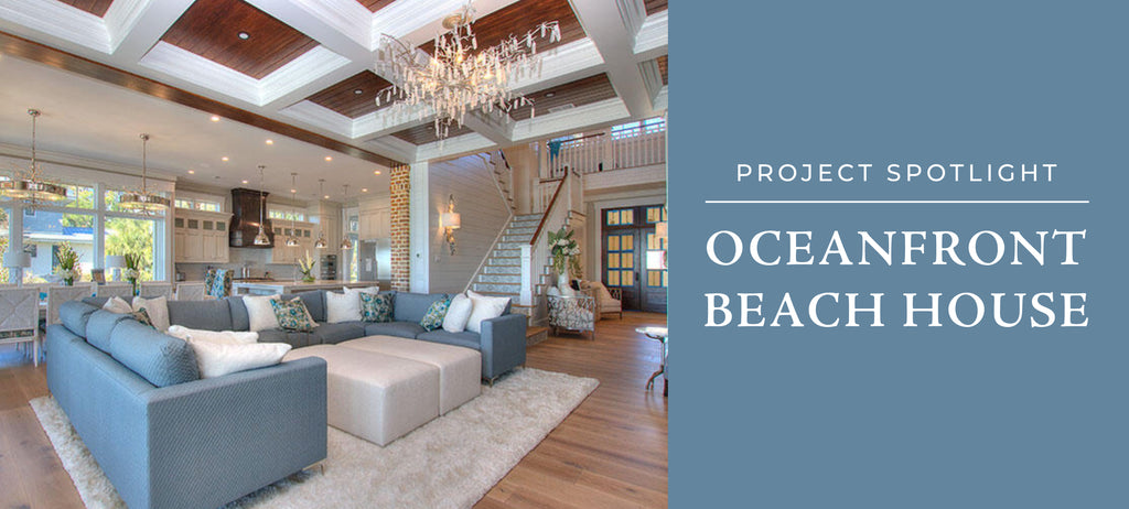 Project Spotlight: Oceanfront Beach House