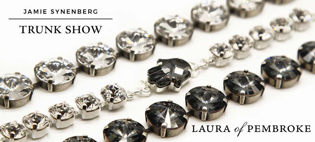 Jamie Synenberg Trunk Show at Laura of Pembroke!