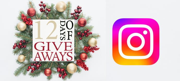 12 DAYS OF GIVEAWAYS ON INSTAGRAM