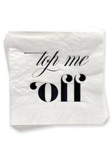 TOP ME OFF COCKTAIL NAPKIN