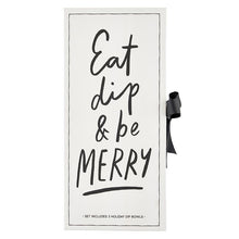 Eat, Dip and Be Merry Dip Bowl Book Box