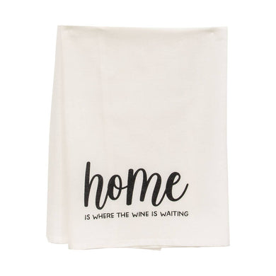 HOME IS WHERE THE WINE IS WAITING DISH TOWEL