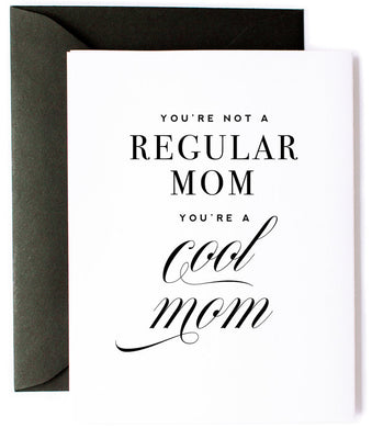 YOU'RE A COOL MOM- MOTHER'S DAY CARD