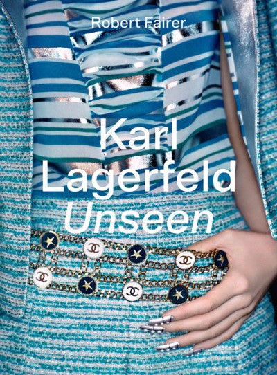 KARL LAGERFELD UNSEEN: THE CHANEL YEARS BOOK