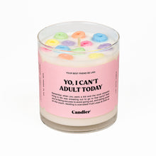 YO, I CAN'T ADULT TODAY CANDLE