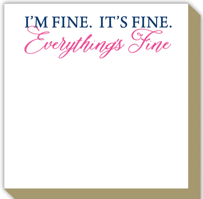 I'M FINE. IT'S FINE NOTEPAD