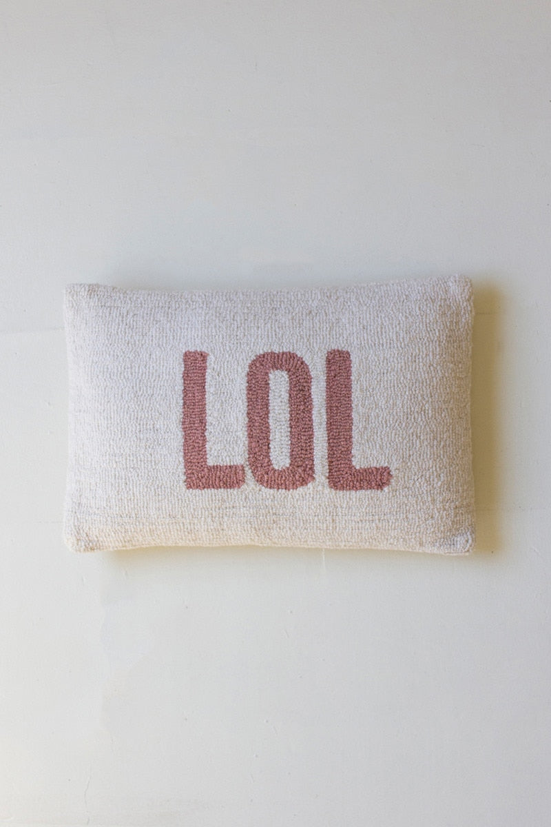 LOL Hand Hooked Pillow
