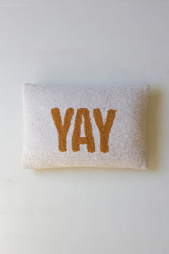 YAY Hand Hooked Pillow