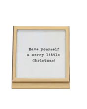 Have Your Self A Merry Little Christmas Print