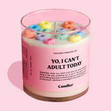 YO, I CAN'T ADULT TODAY CANDLE