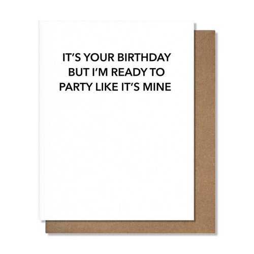 Party Like It's Mine-Birthday Card
