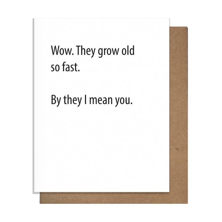 Old So Fast-Birthday Card