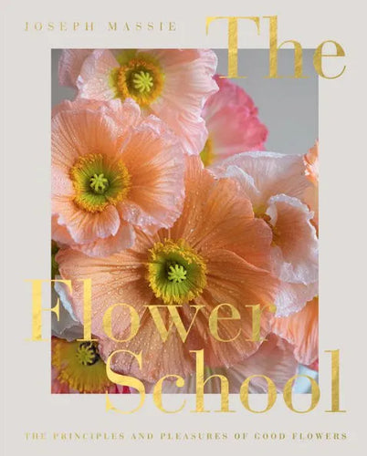 THE FLOWER SCHOOL BOOK