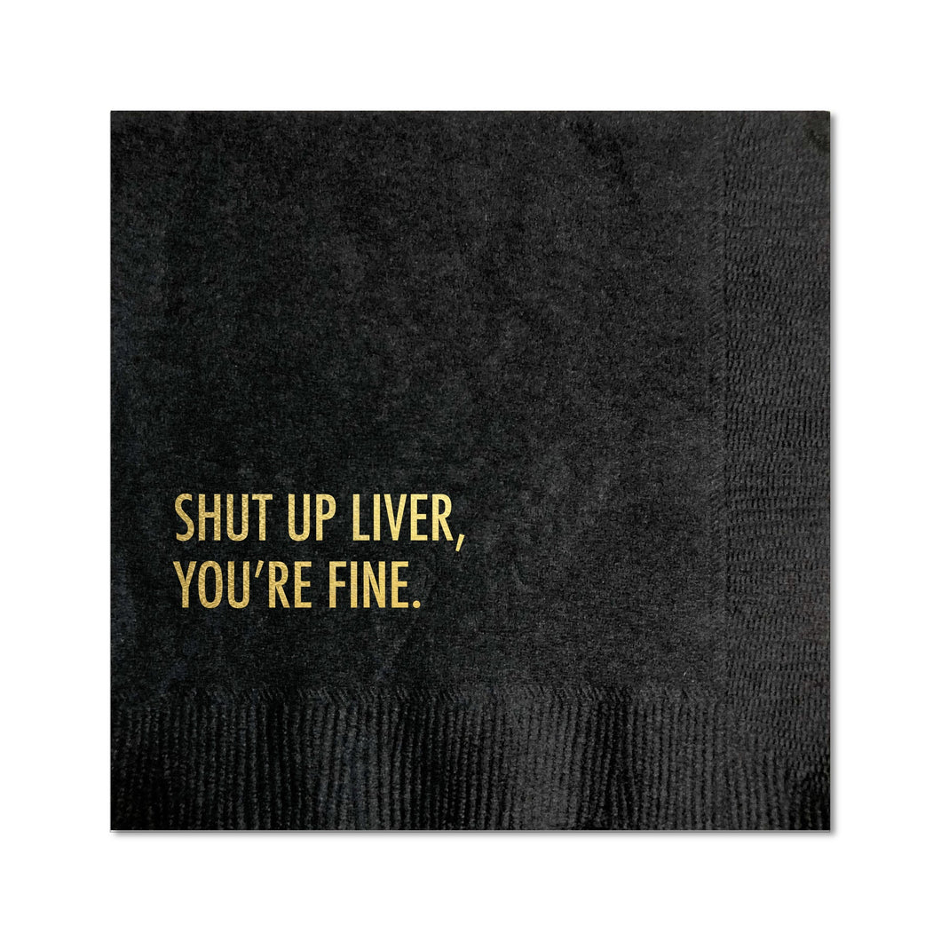 Shut Up Liver Cocktail Napkin