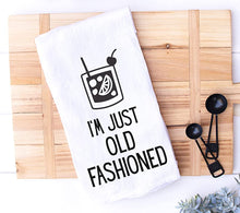 I'M JUST OLD FASHIONED TOWEL