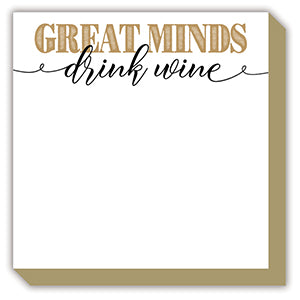 GREAT MINDS DRINK WINE LUXE NOTEPAD