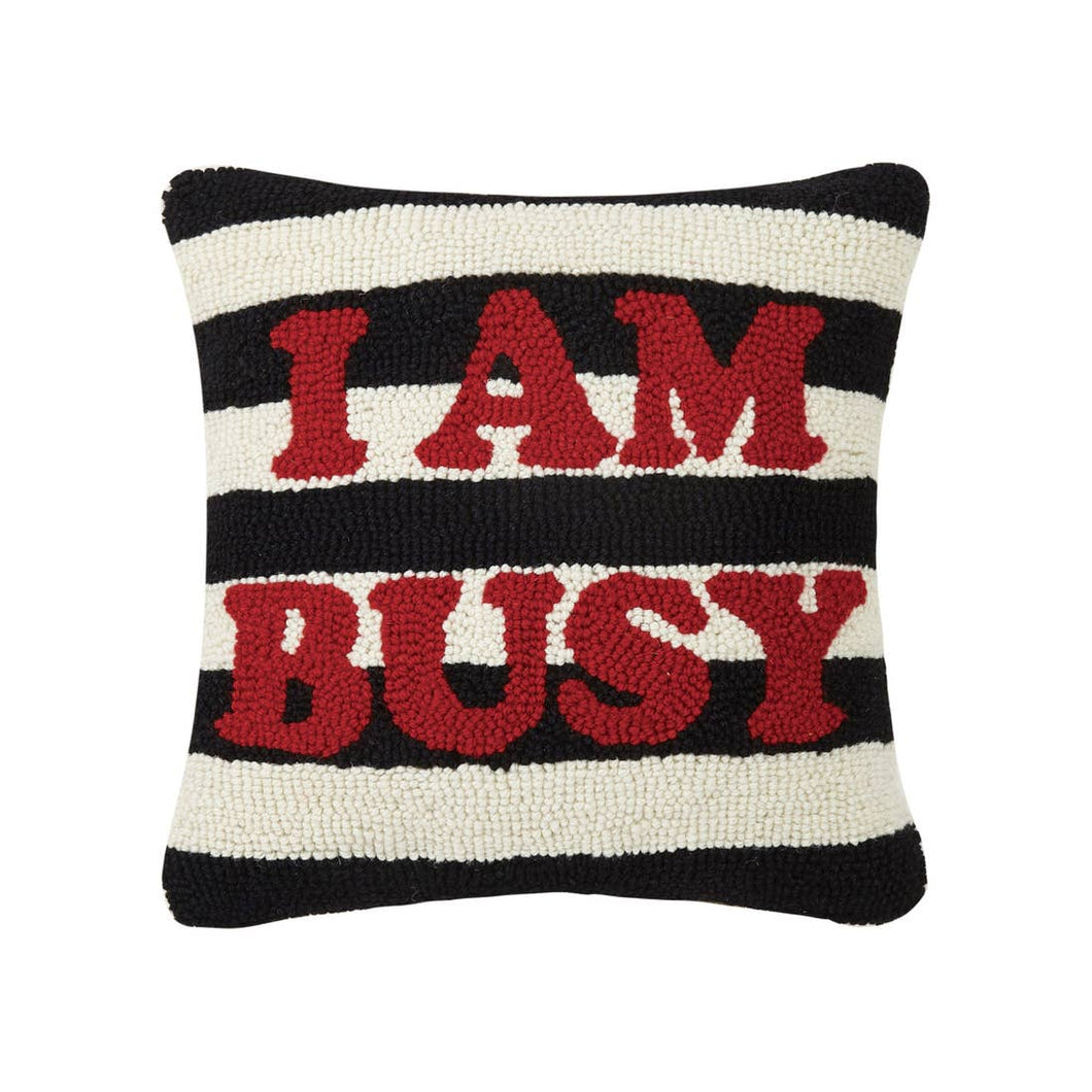 I Am Busy Hook Pillow