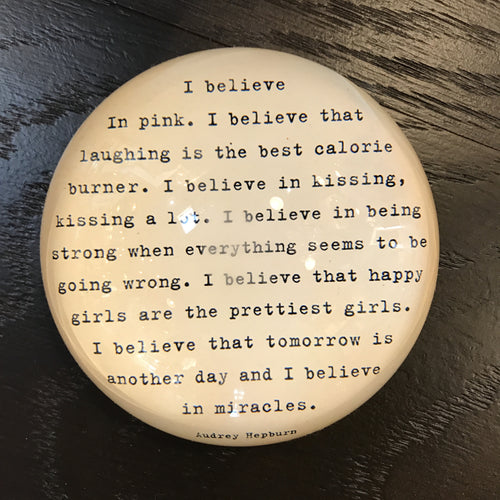 I Believe in Pink Paperweight, Gifts, Laura of Pembroke