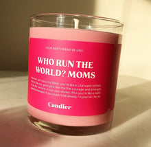 WHO RUNS THE WORLD? MOMS CANDLE