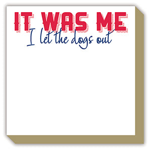 I LET THE DOGS OUT LUXE NOTEPAD