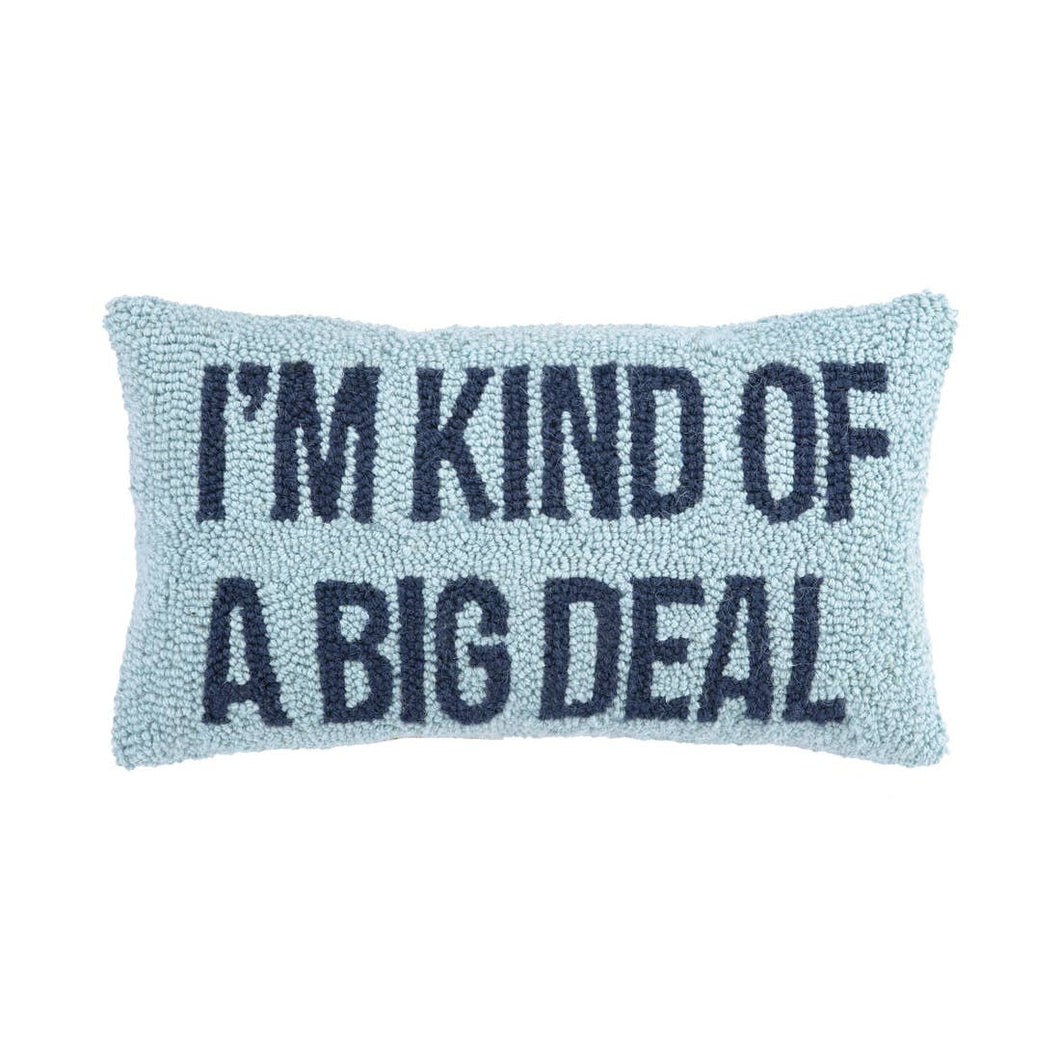 I'm Kind of A Big Deal Hook Pillow, Blue