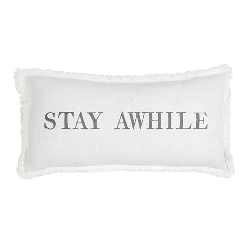 STAY AWHILE PILLOW