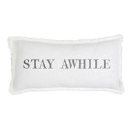 STAY AWHILE PILLOW