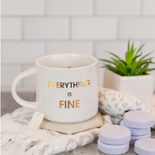 EVERYTHING IS FINE MUG