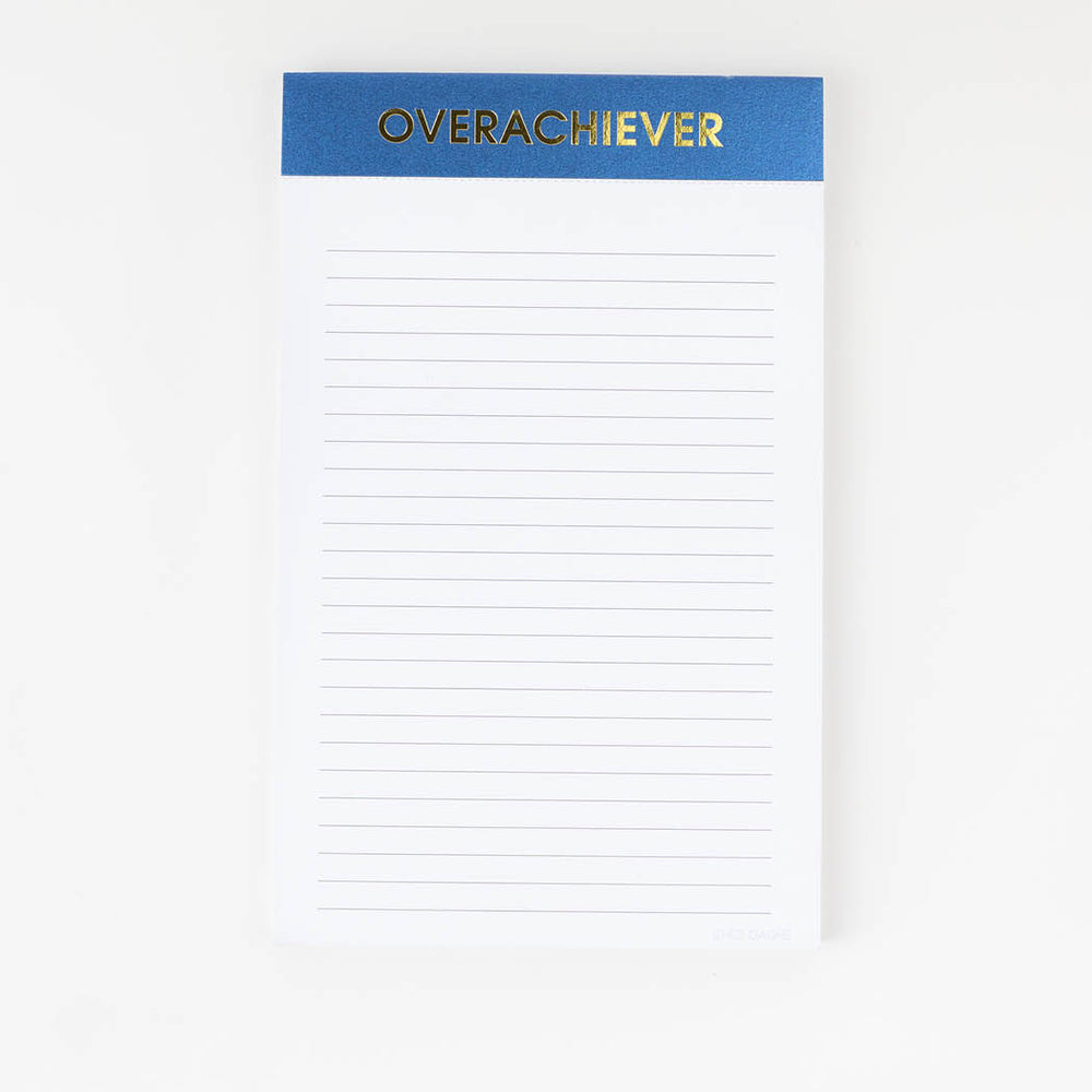 OVERACHIEVER NOTEPAD