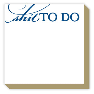 SHIT TO DO LUXE PAD