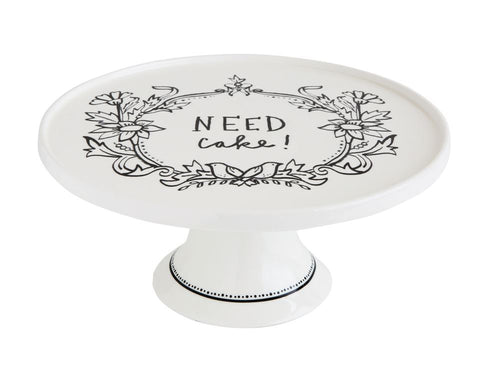 Need Cake' Stoneware Cake Pedestal, Home Accessories, Laura of Pembroke