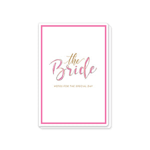 'The Bride Notes for the Special Day' Wedding Journal