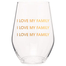 I LOVE MY FAMILY WINE GLASS
