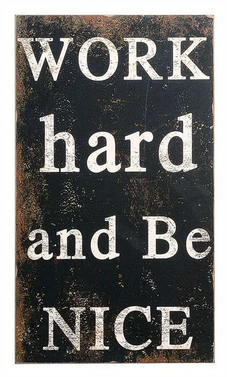 Work Hard Wall Decor, Gifts, Laura of Pembroke